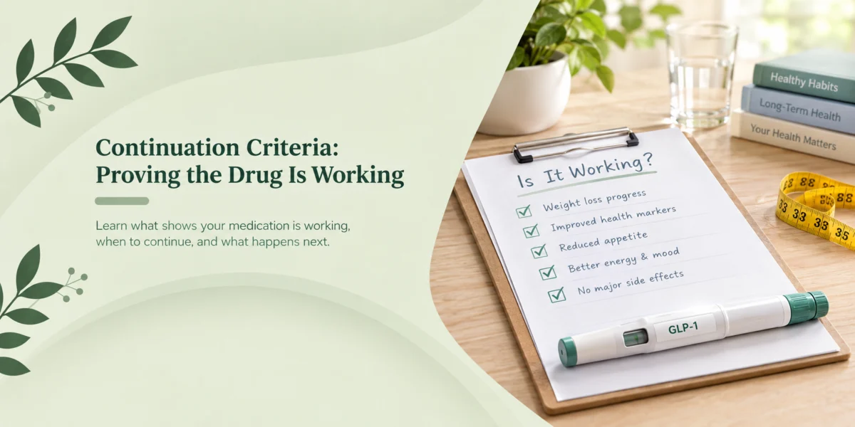 Continuation Criteria: Proving the Drug Is Working